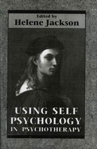 Front cover_Using Self Psychology in Psychotherapy