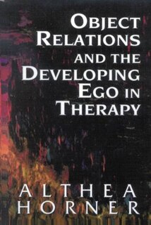 Couverture_Object Relations And The Developing Ego In Therapy