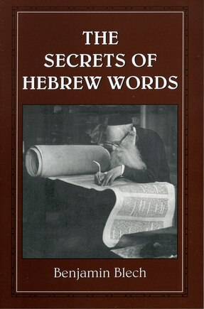 The Secrets Of Hebrew Words