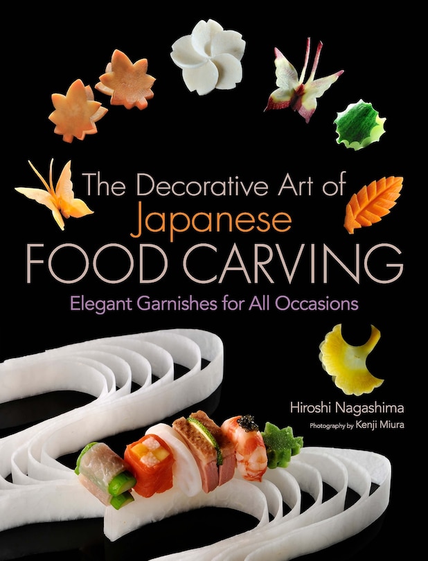 Front cover_The Decorative Art Of Japanese Food Carving