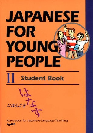 Japanese for Young People II: Student Book