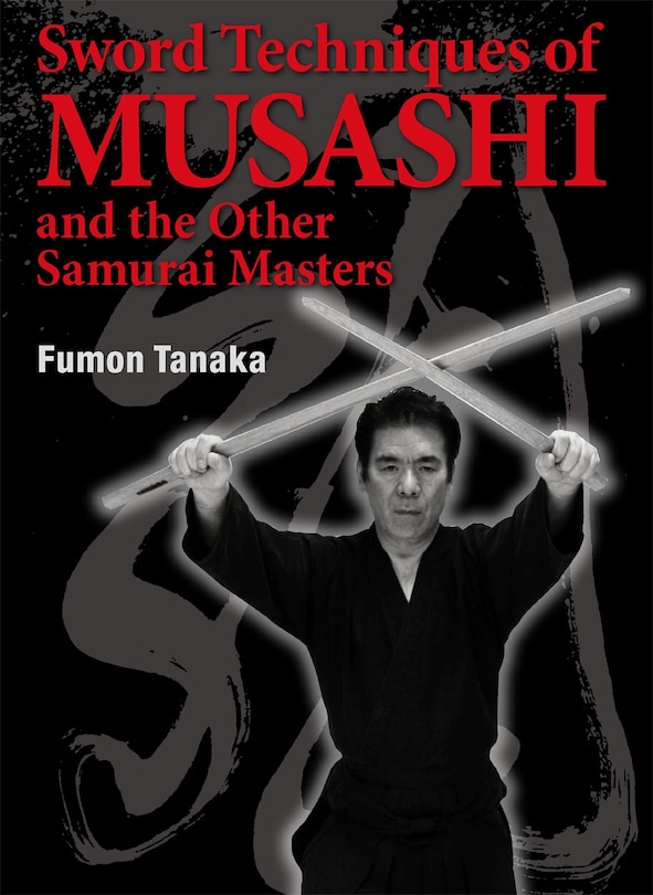 Couverture_Sword Techniques of Musashi and the Other Samurai Masters