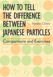 Couverture_How To Tell The Difference Between Japanese Particles