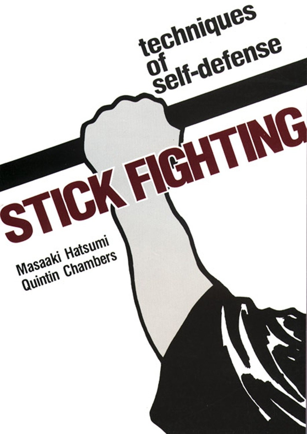 Stick Fighting: Techniques Of Self-defense Book By Masaaki