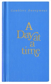 Front cover_A Day at a Time Gamblers Anonymous