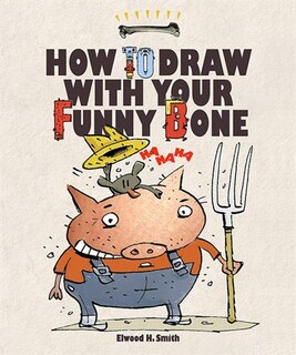 Front cover_How To Draw With Your Funny Bone