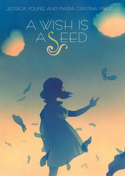 A Wish Is A Seed by Jessica Young