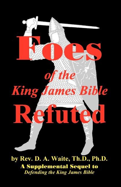 Couverture_Foes of the King James Bible Refuted