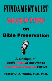 Couverture_Fundamentalist Deception on Bible Preservation