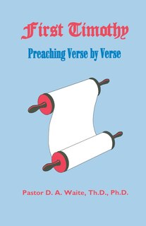Front cover_First Timothy, Preaching Verse by Verse