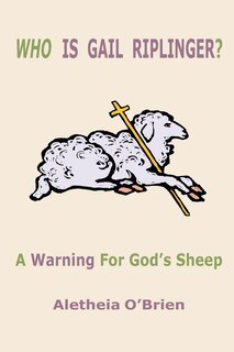 Front cover_Who Is Gail Riplinger?