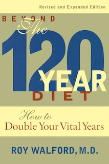 Front cover_Beyond the 120 Year Diet