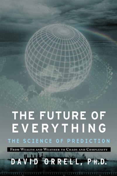 The Future of Everything: The Science of Prediction