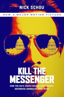 Couverture_Kill the Messenger (Movie Tie-In Edition)
