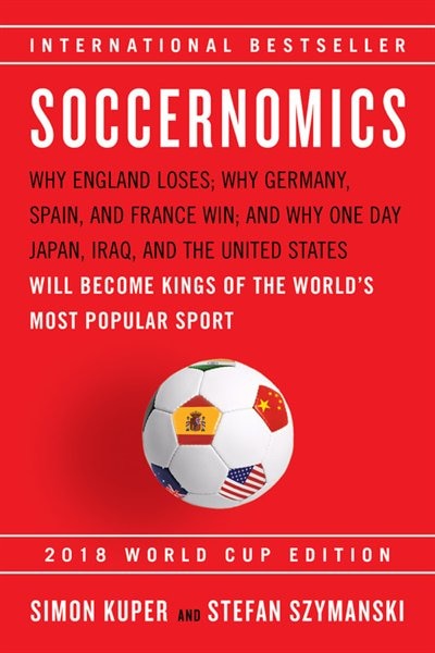 Front cover_Soccernomics (2018 World Cup Edition)