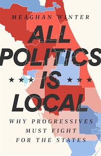 Front cover_All Politics Is Local