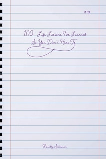 Couverture_100 Life Lessons I've Learned So You Don't Have To