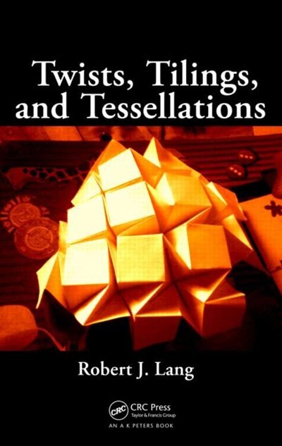Front cover_Twists, Tilings, and Tessellations