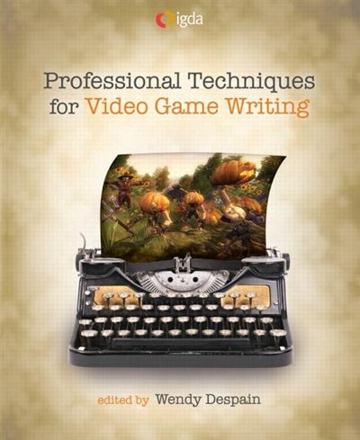 Front cover_Professional Techniques For Video Game Writing