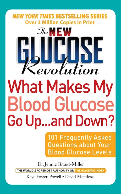 Front cover_The New Glucose Revolution What Makes My Blood Glucose Go Up . . . and Down?