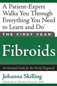 Front cover_The First Year: Fibroids