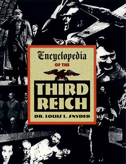 Encyclopedia Of The Third Reich