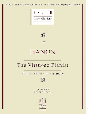 Hanon - The Virtuoso Pianist, Part II - Scales and Arpeggios