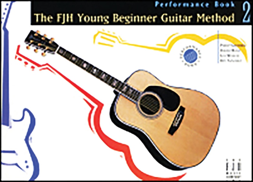 Front cover_The FJH Young Beginner Guitar Method, Performance Book 2