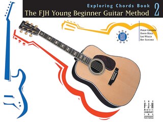 Front cover_The FJH Young Beginner Guitar Method, Exploring Chords Book 2