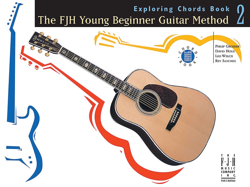 Front cover_The FJH Young Beginner Guitar Method, Exploring Chords Book 2