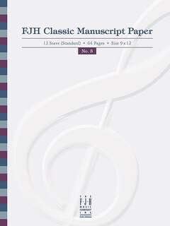 Front cover_FJH Classic Manuscript Paper No. 3