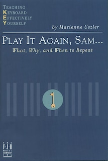 Couverture_Play It Again, Sam... What, Why, and When to Repeat