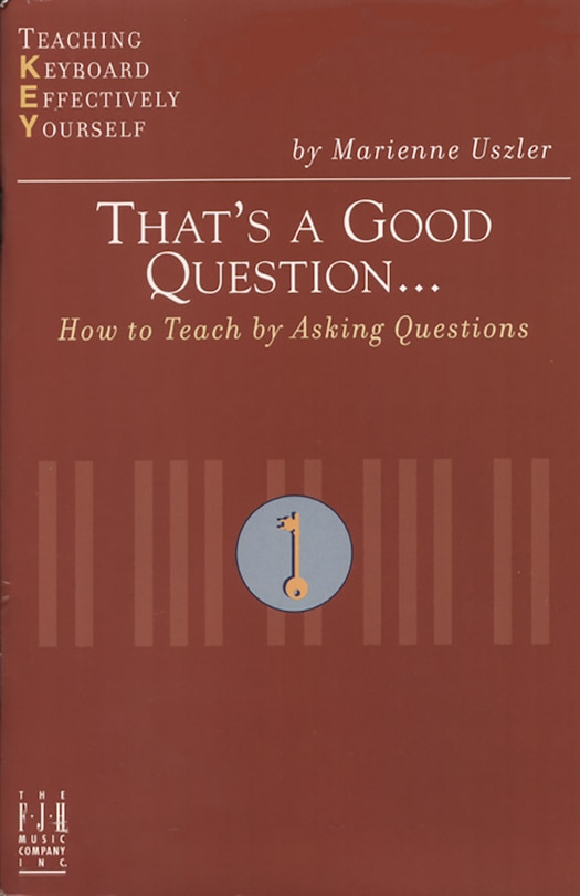 Couverture_That's a Good Question... How to Teach by Asking Questions
