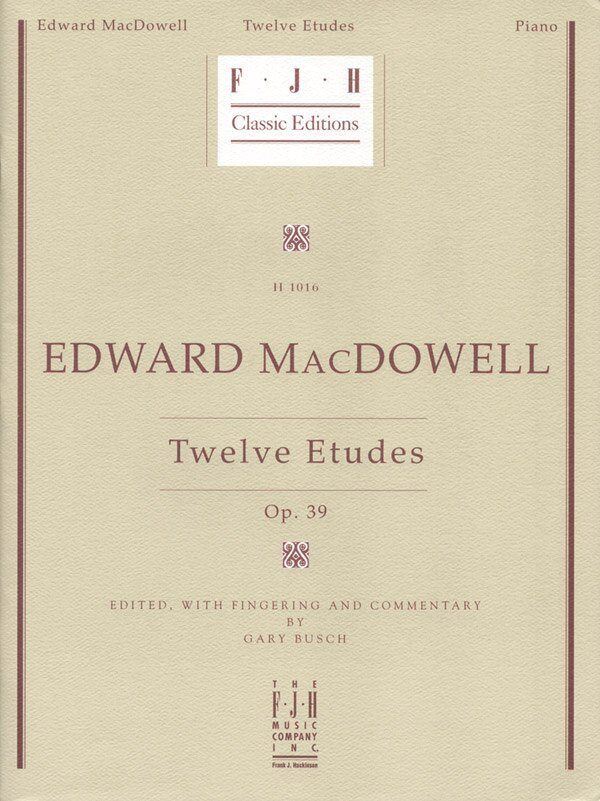 Front cover_Edward MacDowell - Twelve Etudes, Op. 39