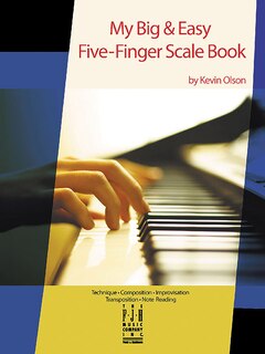 My Big and Easy Five-Finger Scale Book
