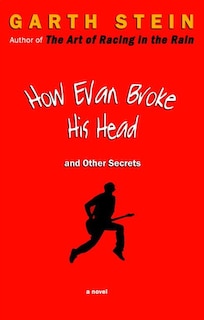 Front cover_How Evan Broke His Head and Other Secrets