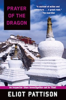 Front cover_Prayer Of The Dragon: An Inspector Shan Investigation Set In Tibet