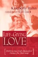 Front cover_Life-giving Love : Embracing God's Beautiful Design For Marriage