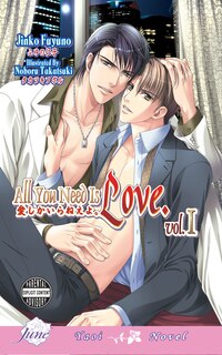 Front cover_All You Need Is Love Volume 1 (Yaoi novel)
