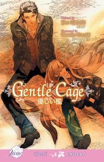Front cover_Gentle Cage (Yaoi Novel)