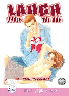 Front cover_Laugh Under The Sun (Yaoi)