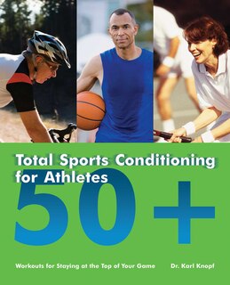 Front cover_Total Sports Conditioning for Athletes 50+