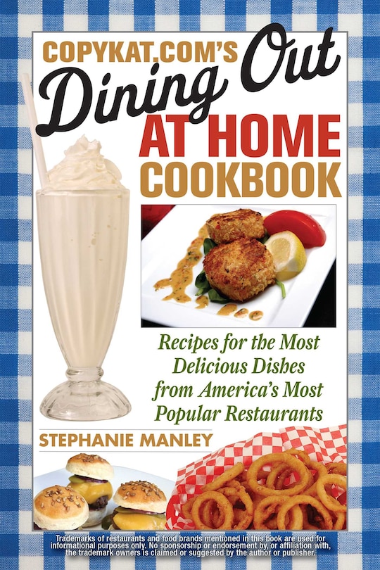 Front cover_CopyKat.com's Dining Out at Home Cookbook