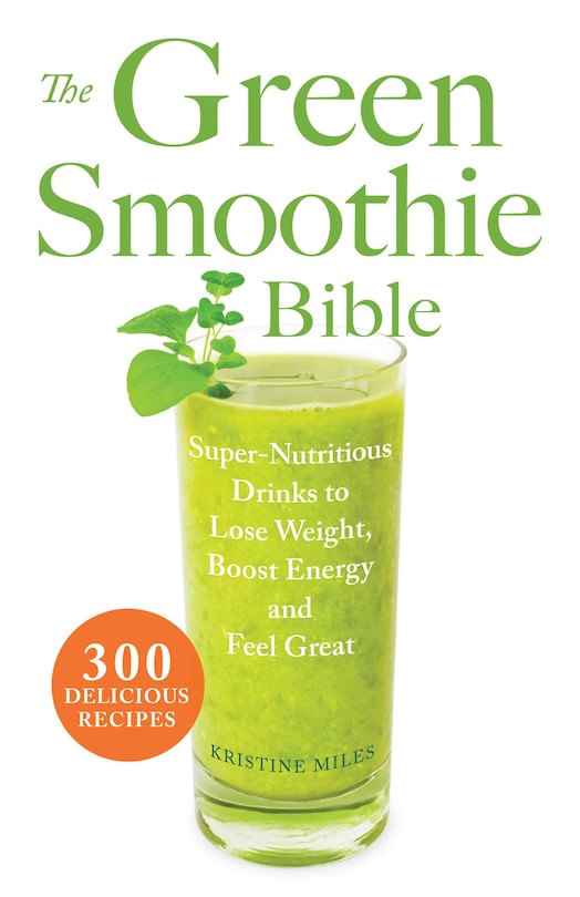 Front cover_The Green Smoothie Bible