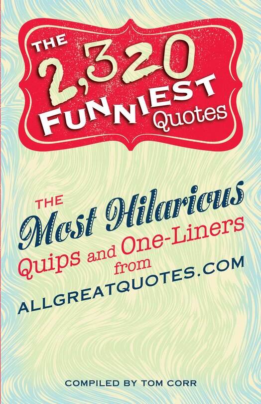 Front cover_The 2,320 Funniest Quotes
