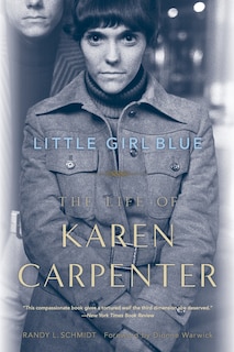 Little Girl Blue: The Life of Karen Carpenter