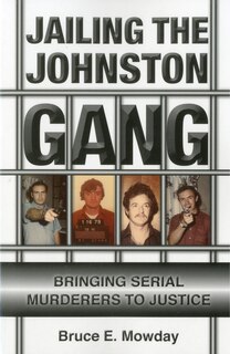 Front cover_Jailing the Johnston Gang