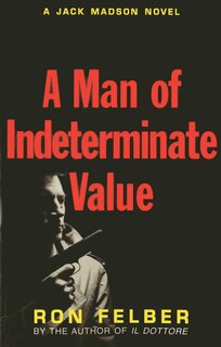 Front cover_A Man of Indeterminate Value