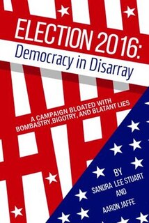 Couverture_Election 2016: Democracy In Disarray