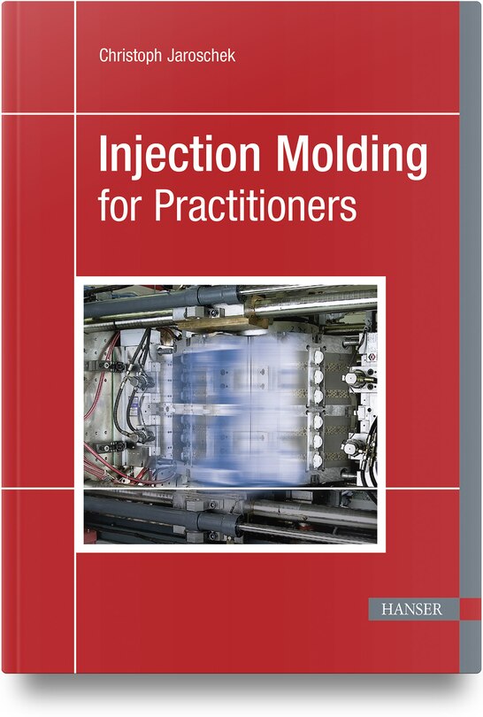 Front cover_Injection Molding for Practitioners